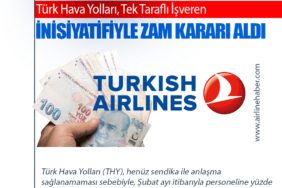 Türk Hava Yolları, Tek Taraflı İşveren İnisiyatifiyle Zam Kararı Aldı