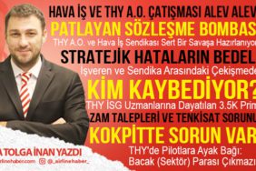 Kokpitte Sorun Var! Hava İş ve THY A.O. Çatışması Alev Alev! İşveren ve Sendika Arasındaki Çekişmede Kim Kaybediyor?