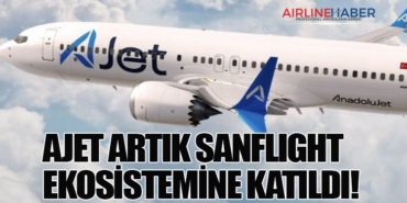 AJet Artık SanFlight Ekosistemine Katıldı!