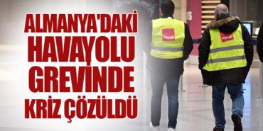 Almanya’daki havayolu grevinde kriz çözüldü