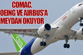 COMAC, Boeing ve Airbus'a Meydan Okuyor