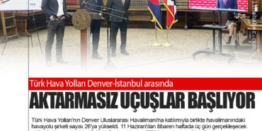 Türk Hava Yolları Denver-İstanbul arasında aktarmasız uçuşlar başlıyor