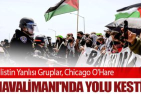 Filistin Yanlısı Gruplar, Chicago O'Hare Havalimanı'nda Yolu Kesti