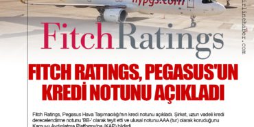 Fitch Ratings, Pegasus’un Kredi Notunu Açıkladı