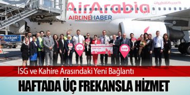 Haftada Üç Frekansla Hizmet: Haftada Üç Frekansla Hizmet: İSG ve Kahire Arasındaki Yeni Bağlantı