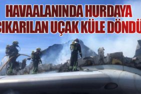 Havaalanında Hurdaya Çıkarılan Uçak Küle Döndü