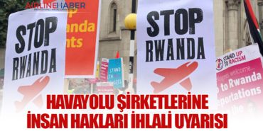 Havayolu Şirketlerine İnsan Hakları İhlali Uyarısı