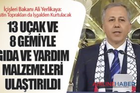 İçişleri Bakanı Ali Yerlikaya: Filistin Toprakları da İşgalden Kurtulacak