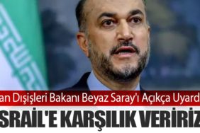İran Dışişleri Bakanı Beyaz Saray'ı Açıkça Uyardı: İsrail'e Karşılık Veririz