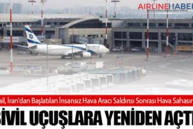 İsrail, İran'dan Başlatılan İnsansız Hava Aracı Saldırısı Sonrası Hava Sahasını Sivil Uçuşlara Yeniden Açtı