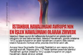 İstanbul Havalimanı Avrupa'nın En İşlek Havalimanı Olarak Zirvede