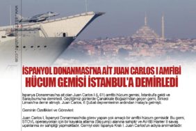 İspanyol Donanması’na Ait Juan Carlos I Amfibi Hücum Gemisi İstanbul’a Demirledi
