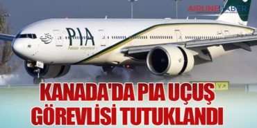 Kanada’da PIA Uçuş Görevlisi Tutuklandı