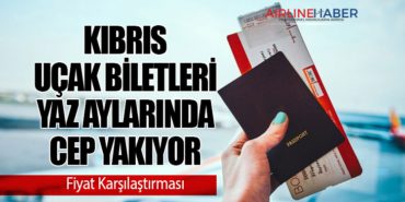 Kıbrıs Uçak Biletleri Yaz Aylarında Cep Yakıyor: Fiyat Karşılaştırması