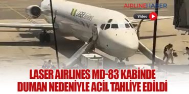 Laser Airlines MD-83 kabinde duman nedeniyle acil tahliye edildi
