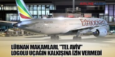 Lübnan makamları, “Tel Aviv” logolu uçağın kalkışına izin vermedi