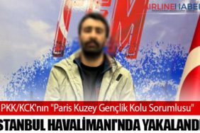 PKK/KCK'nın "Paris Kuzey Gençlik Kolu Sorumlusu" İstanbul Havalimanı'nda Yakalandı