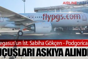 Pegasus'un İst. Sabiha Gökçen - Podgorica Uçuşları Askıya Alındı