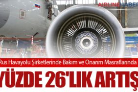 Rus Havayolu Şirketlerinde Bakım ve Onarım Masraflarında Yüzde 26'lık Artış