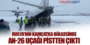 Rusya’nın Kamçatka Bölgesinde An-26 Uçağı Pistten Çıktı