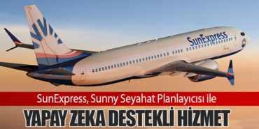 SunExpress, Sunny Seyahat Planlayıcısı ile Yapay Zeka Destekli Hizmet