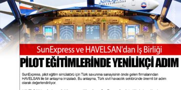SunExpress ve HAVELSAN’dan İş Birliği: Pilot Eğitimlerinde Yenilikçi Adım