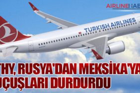 THY, Rusya'dan Meksika'ya Uçuşları Durdurdu
