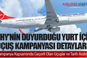 THY'nin Duyurduğu Yurt İçi Uçuş Kampanyası Detayları. Kampanya Kapsamında Geçerli Olan Uçuşlar ve Tarih Aralığı