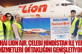 Thai Lion Air, Çelebi Hindistan ile Yer Hizmetleri Ortaklığını Genişletiyor