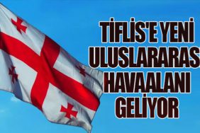 Tiflis'e Yeni Uluslararası Havaalanı Geliyor