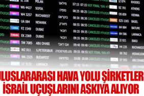 Uluslararası Hava Yolu Şirketleri İsrail Uçuşlarını Askıya Alıyor