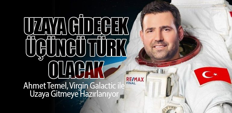 Uzaya Gidecek Üçüncü Türk Olacak. Ahmet Temel, Virgin Galactic ile Uzaya Gitmeye Hazırlanıyor