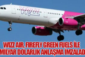 Wizz Air, Firefly Green Fuels ile 1 Milyar Dolarlık Anlaşma İmzaladı