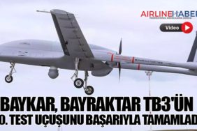 Baykar, Bayraktar TB3'ün 30. Test Uçuşunu Başarıyla Tamamladı