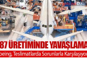 787 Üretiminde Yavaşlama: Boeing, Teslimatlarda Sorunlarla Karşılaşıyor