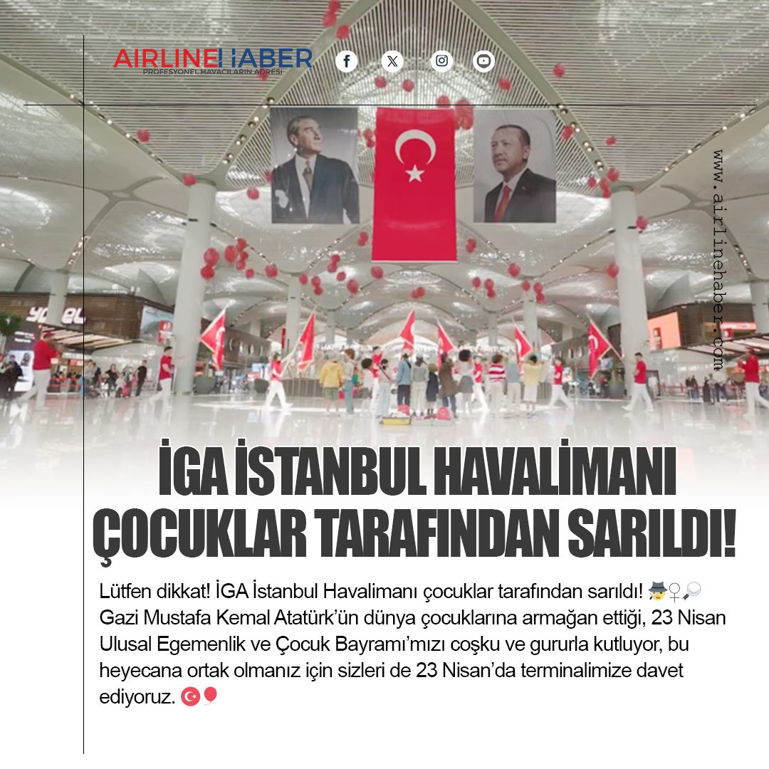 İGA İstanbul Havalimanı çocuklar tarafından sarıldı!