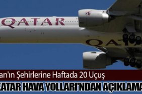 İran'ın Şehirlerine Haftada 20 Uçuş: Katar Hava Yolları'ndan Açıklama