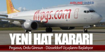 Yeni Hat Kararı: Pegasus, Ordu Giresun – Düsseldorf Uçuşlarını Başlatıyor