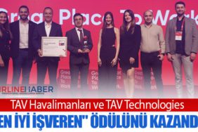 TAV Havalimanları ve TAV Technologies, "En İyi İşveren" Ödülünü Kazandı