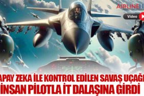 Yapay Zeka ile Kontrol Edilen Savaş Uçağı, İnsan Pilotla İt Dalaşına Girdi