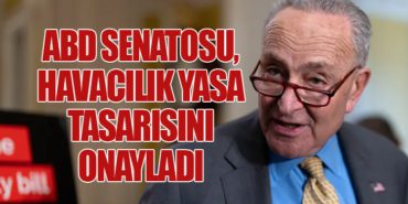 ABD Senatosu, Havacılık Yasa Tasarısını Onayladı
