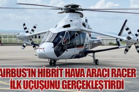 Airbus'ın Hibrit Hava Aracı Racer İlk Uçuşunu Gerçekleştirdi