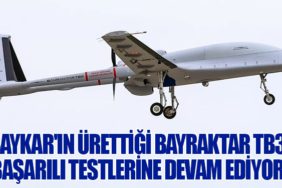 Bayraktar TB3, Başarılı Testlerine Devam Ediyor