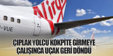 Çıplak Yolcu Kokpite Girmeye Çalışınca Uçak Geri Döndü