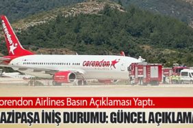Corendon Airlines Basın Açıklaması Yaptı. Gazipaşa İniş Durumu: Güncel Açıklama