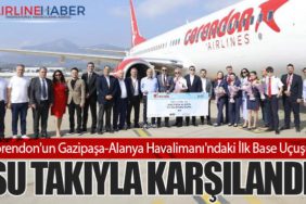 Corendon'un Gazipaşa-Alanya Havalimanı'ndaki İlk Base Uçuşu Su Takıyla Karşılandı