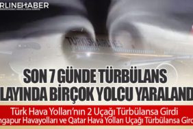 Detay Haber | Son 7 günde Türbülans Olayında Birçok Yolcu Yaralandı