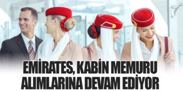 Emirates, Kabin Memuru Alımlarına Devam Ediyor