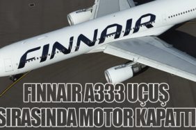 Finnair A333 uçuş sırasında motor kapattı