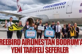 Freebird Airlines'tan Bodrum'a Yeni Tarifeli Seferler